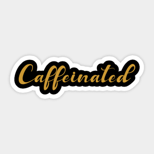 caffeinated Sticker
